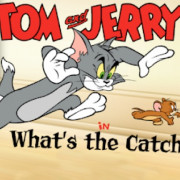 Tom &amp; Jerry in Whats the Catch