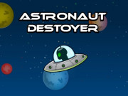 Astronout Destroyer