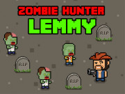 Zombie Hunter Lemmy